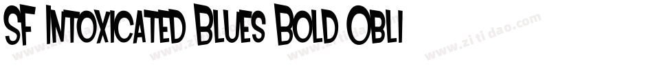 SF Intoxicated Blues Bold Oblique字体转换
